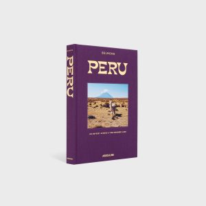 Assouline Peru An Odyssey Across A Time-Honored Land
