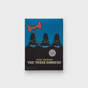 PHAIDON Tomi Ungerer The Three Robbers