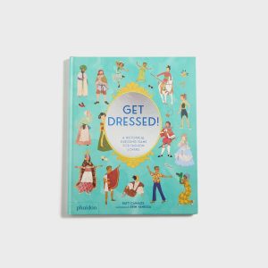PHAIDON Get Dressed A Historical Guessing Game for Fashion Lovers